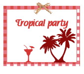 Tropical party